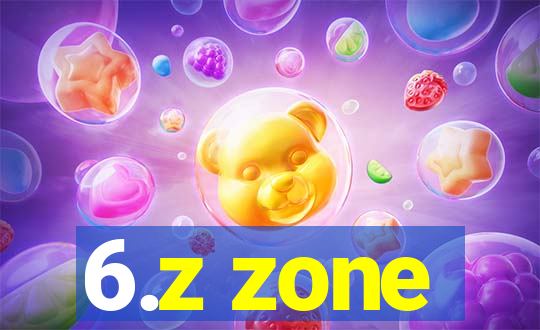 6.z zone